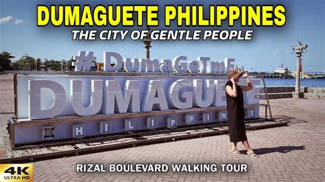 Dumaguete: The City of Gentle People .